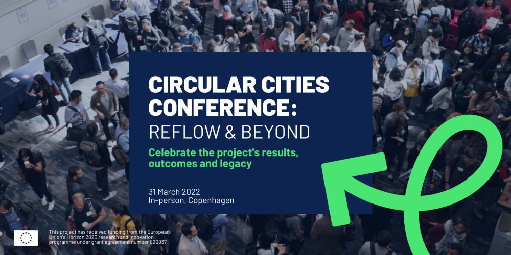 Circular Cities Conference: Reflow and Beyond